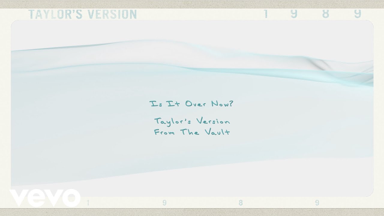Taylor Swift - Is It Over Now? (Taylor