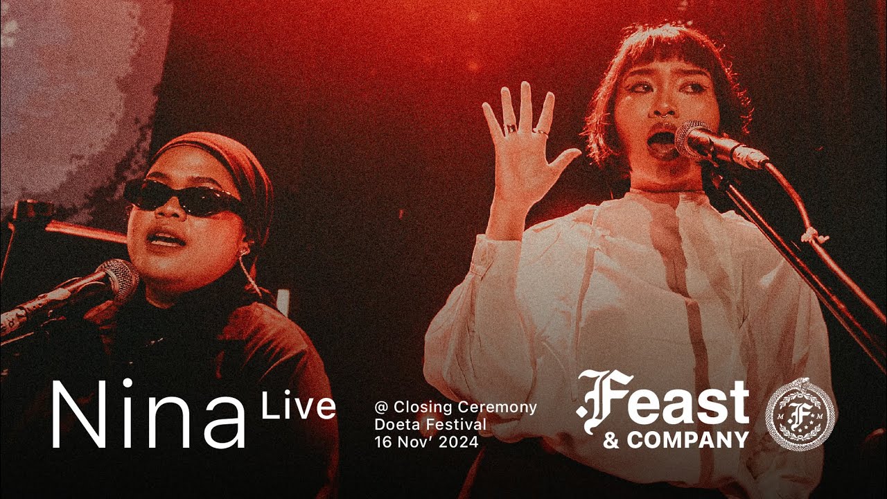 .Feast & Company - Nina (Live at Doeta Festival, Tangerang)