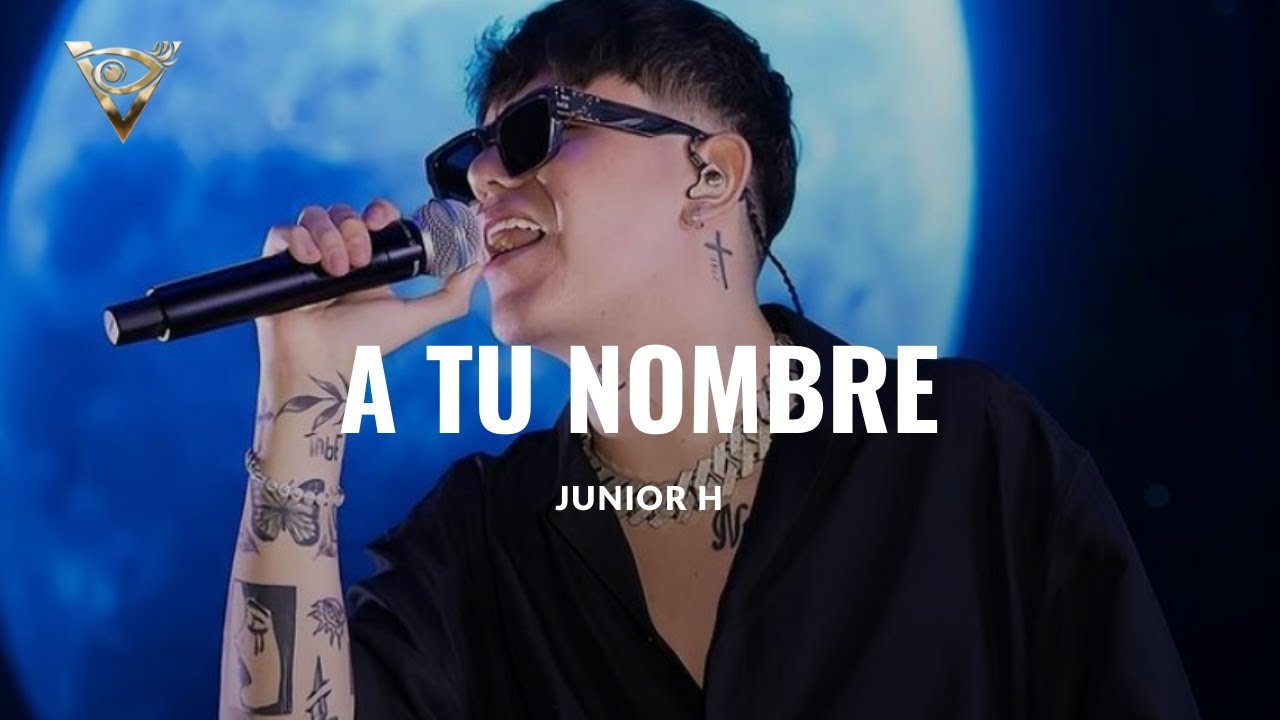 JUNIOR H - CANTANDO [A TU NOMBRE] #juniorh  #corridostumbados #pluma #sadboy #SADBOZ4LIFEII