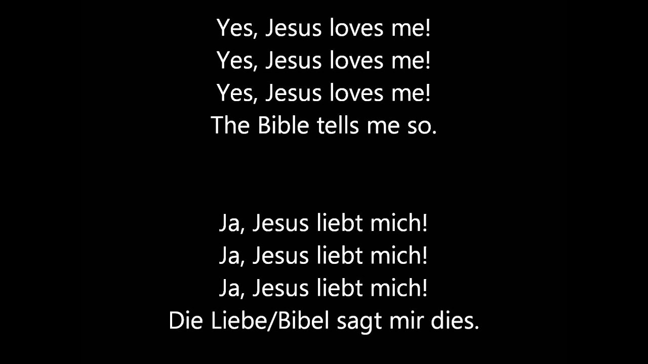 Jesus Loves Me - Anna Bartlett Warner - William Batchelder Bradbury - Lyrics English/German
