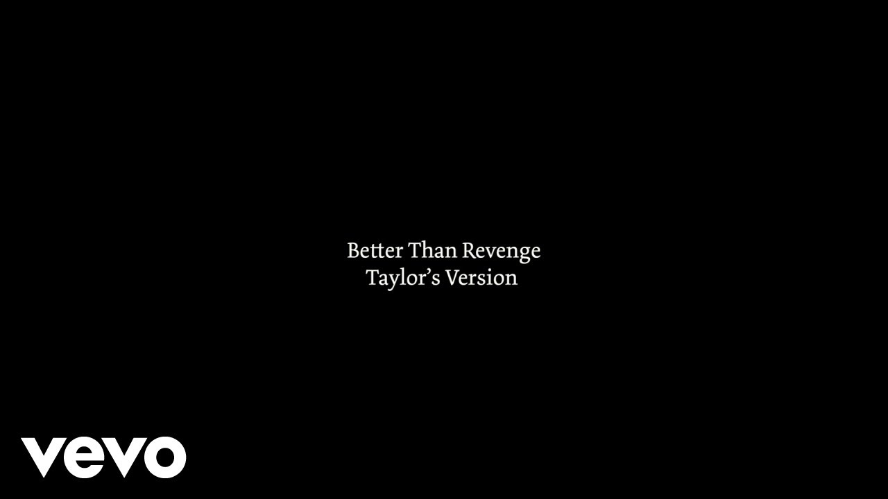Taylor Swift - Better Than Revenge (Taylor