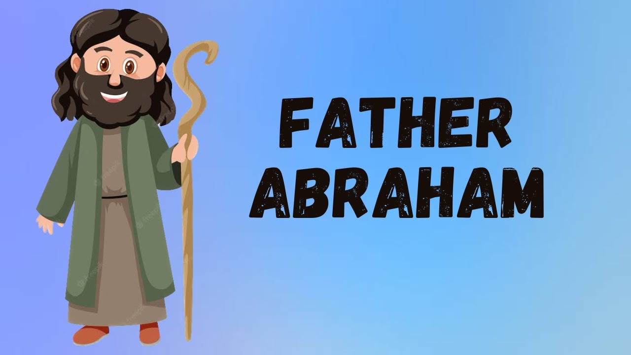 FATHER ABRAHAM