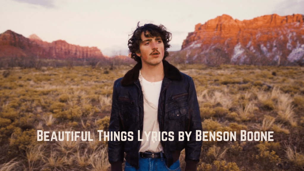 benson boone beautiful things lyrics