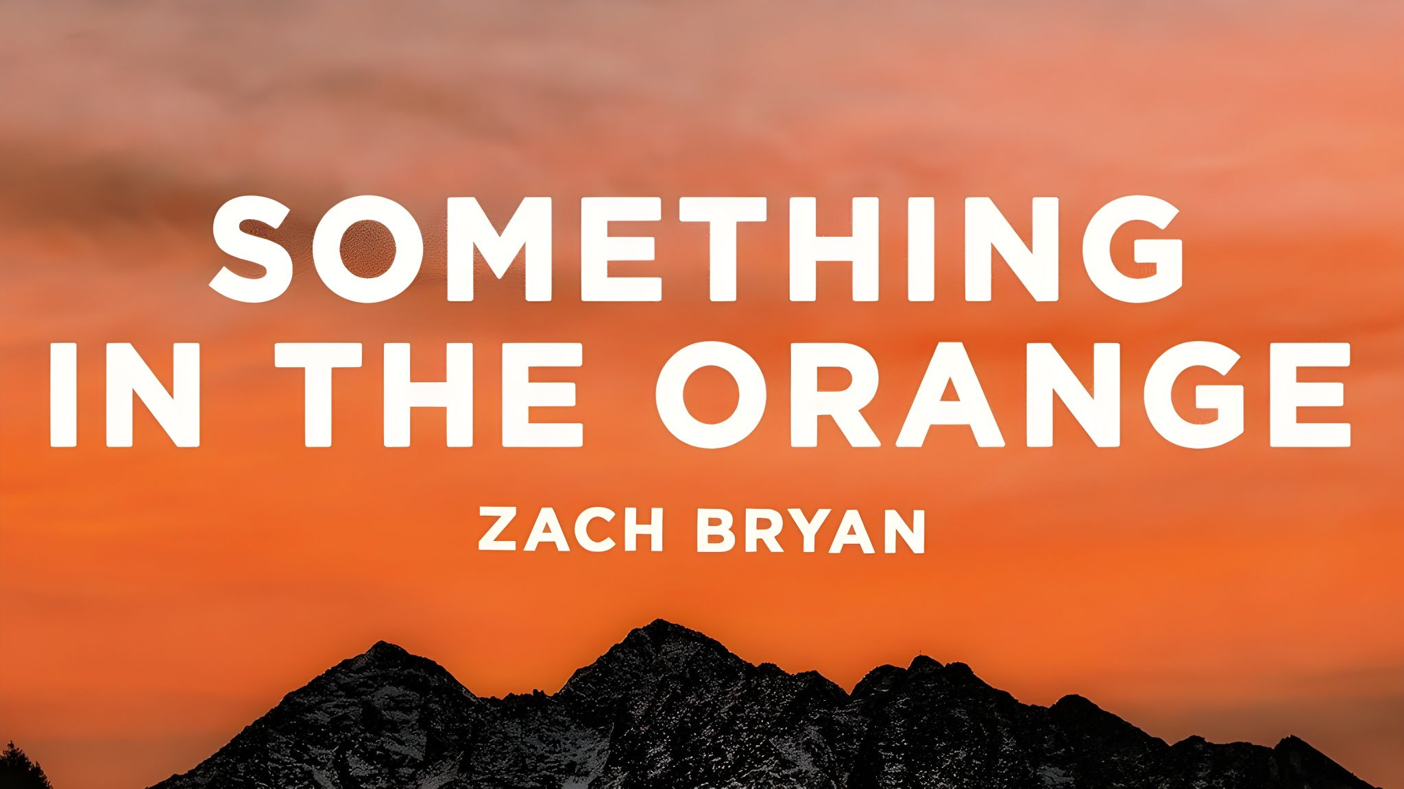 Zach Bryan Something in Orange Lyrics: What Most People Get Wrong About That Sunset