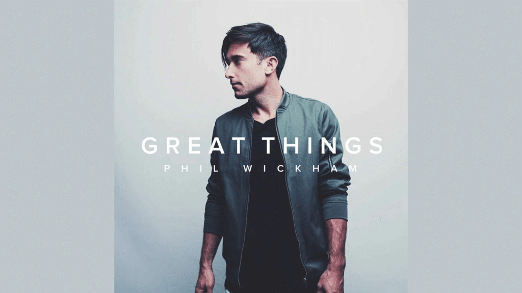 great things phil wickham lyrics