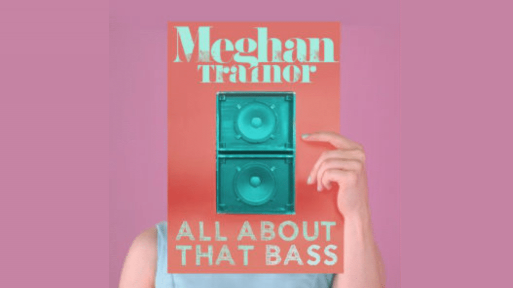 All About That Bass Lyrics & Meaning by Meghan Trainor
