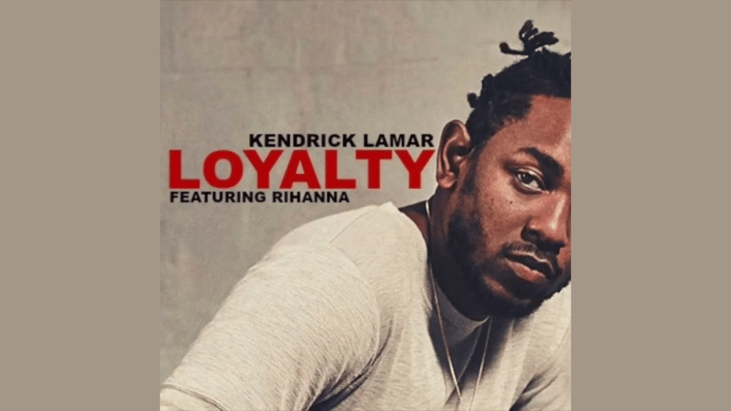 All Time Rap Hit Loyalty Lyrics, Kendrick Lamar