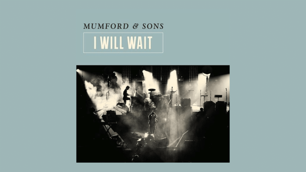 Folk Rock I Will Wait for You Lyrics by Mumford & Sons