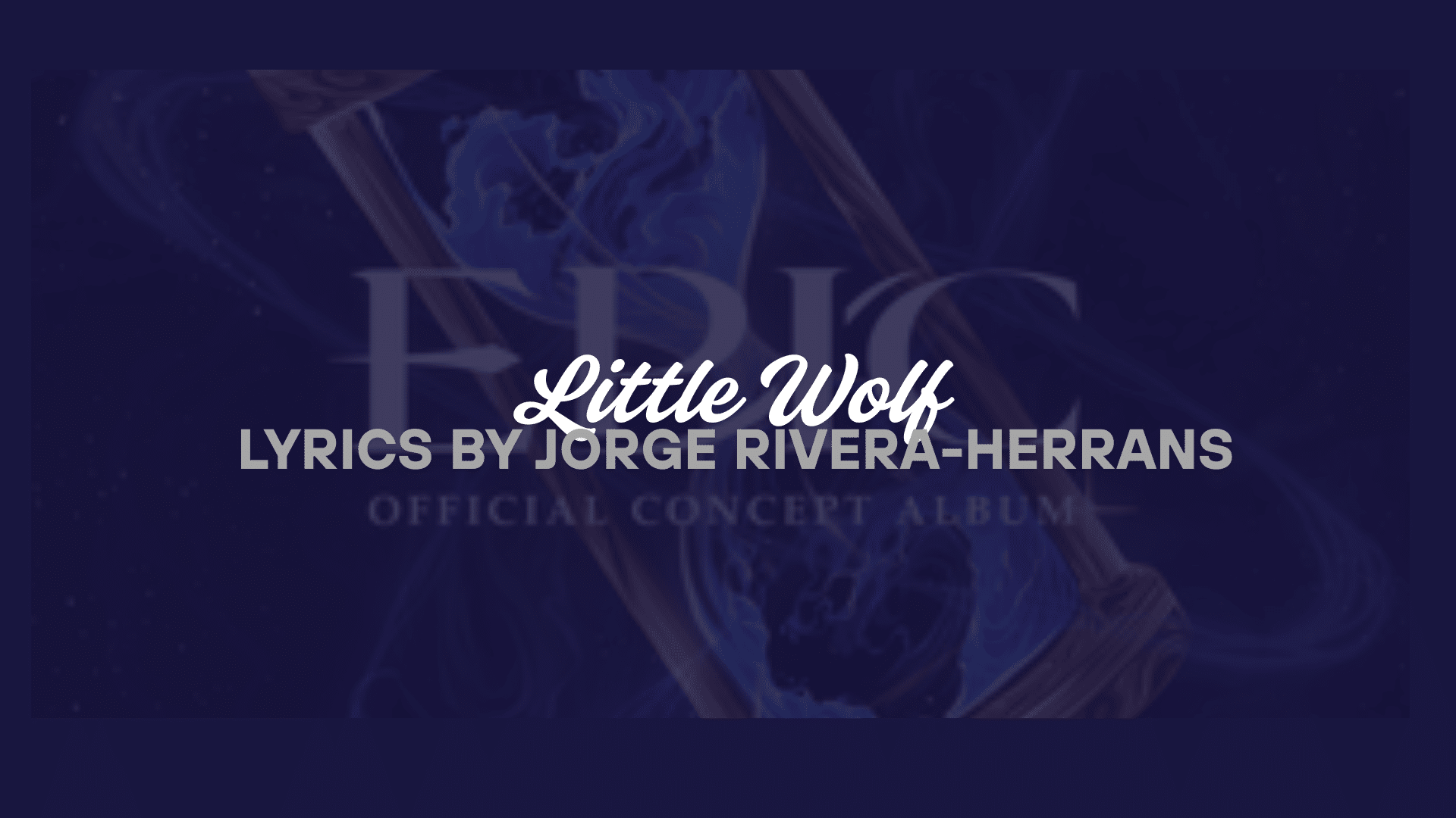 Little_Wolf_Lyrics_by_Jorge_Rivera-Herrans