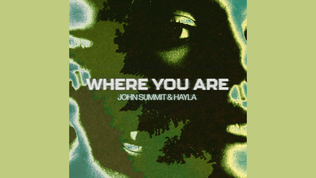 Pop Song Where You Are Lyrics, John Summit & HAYLA