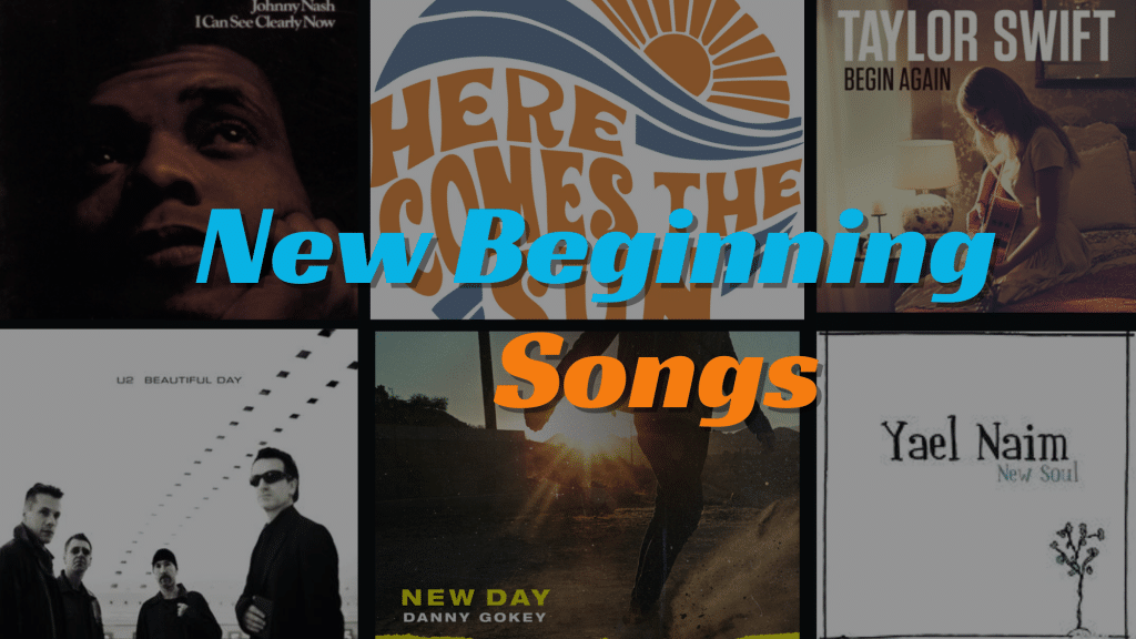 Songs about new beginnings