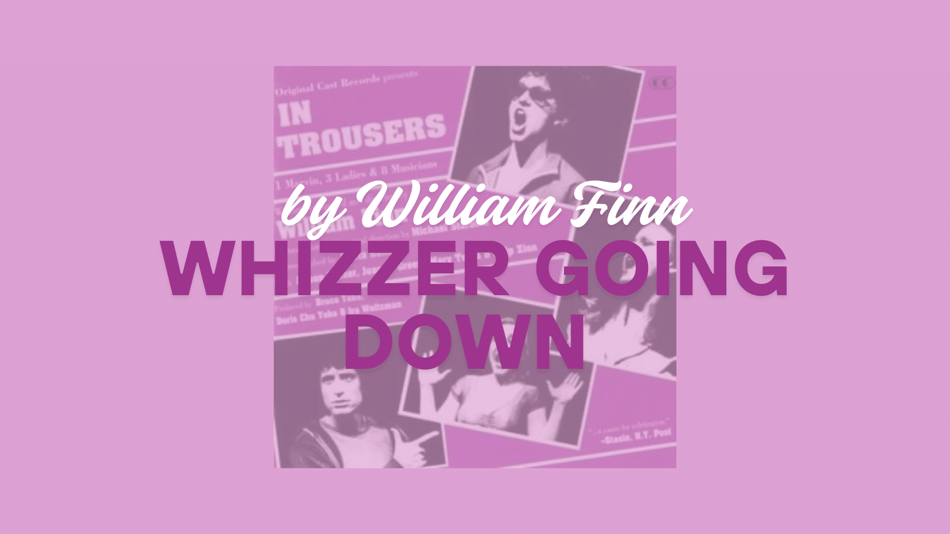 Whizzer_Going_Down_Lyrics_by_William_Finn