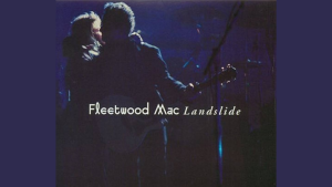 Landslides Full Lyrics with Meaning by Fleetwood Mac - GigWise