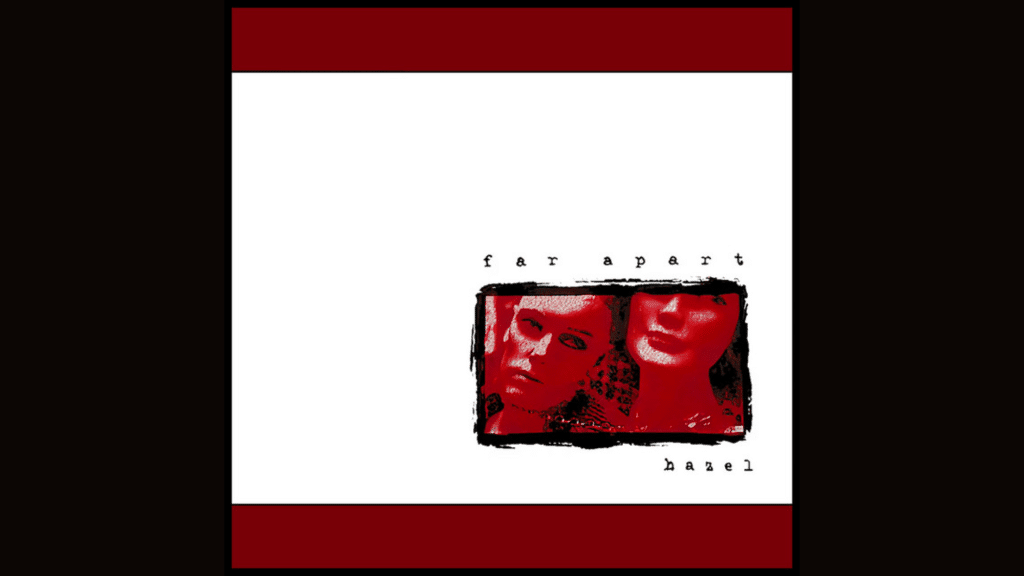 hazel far apart lyrics