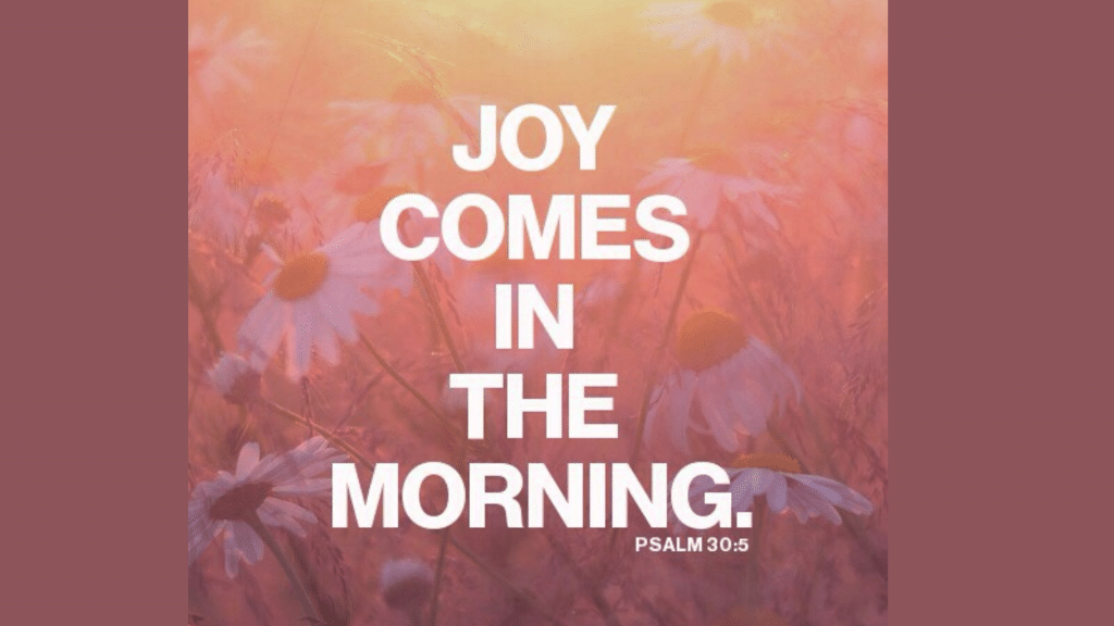 joy comes in the morning lyrics
