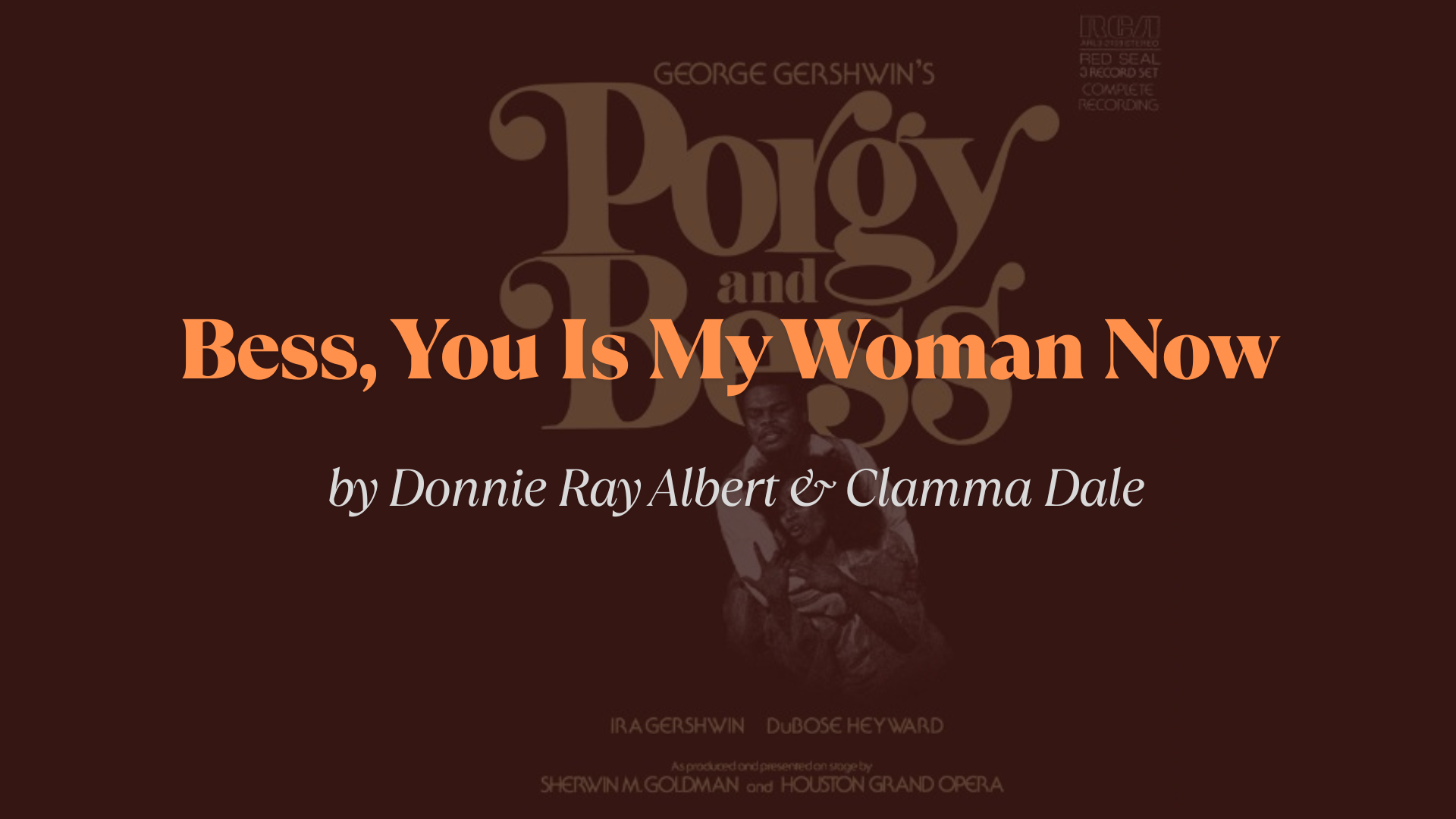 Bess_You_Is_My_Woman_Now_Lyrics_by_Donnie_Ray_Albert__Clamma_Dale
