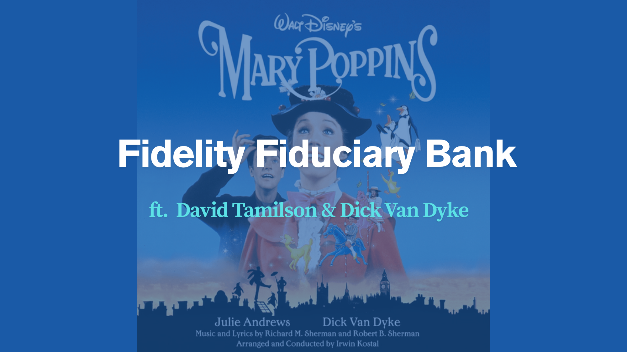 Fidelity_Fiduciary_Bank_by_David_Tomlinson__Dick_Van_Dyke