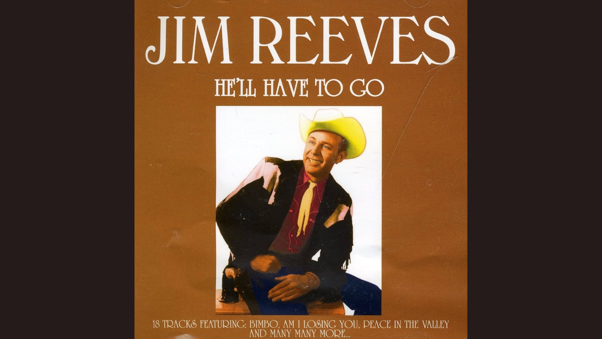 He'll Have to Go by Jim Reeves