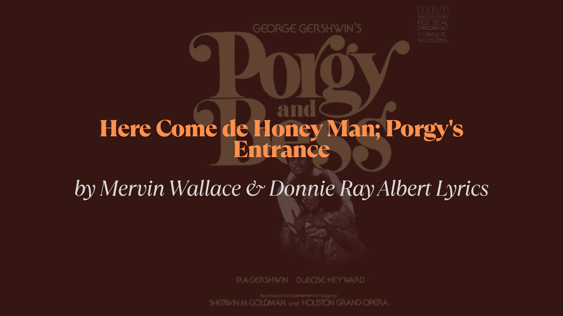 Here_Come_de_Honey_Man_Porgys_Entrance_Lyrics_by_Mervin_Wallace__Donnie_Ray_Albert