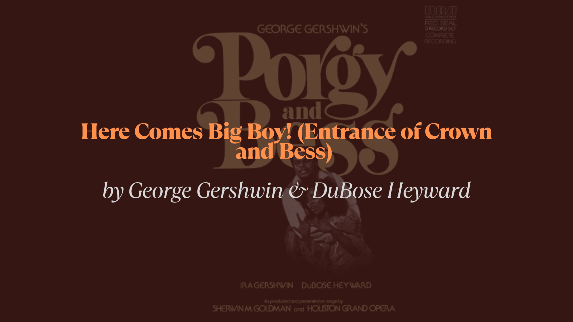 Here_Comes_Big_Boy_Entrance_of_Crown_and_Bess_Lyrics_by_George_Gershwin__DuBose_Heyward