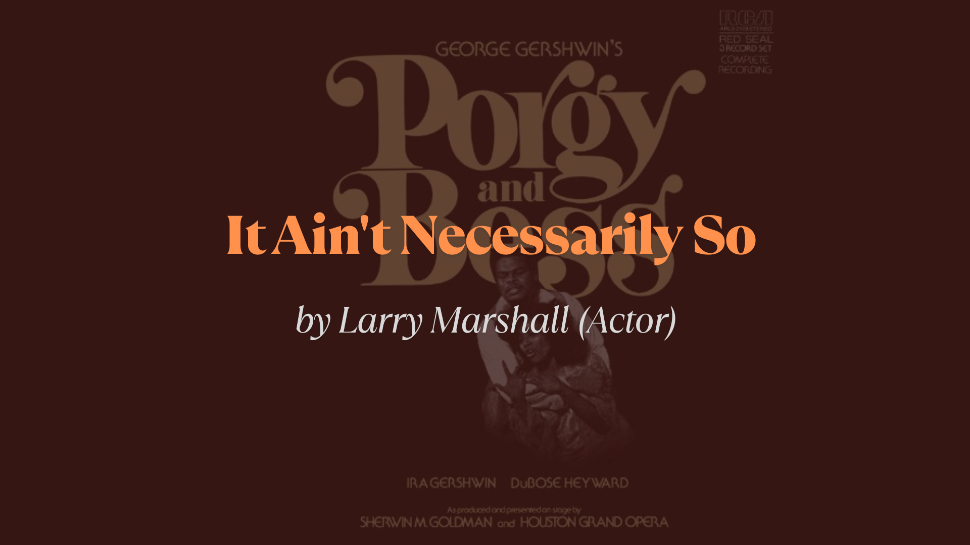 It_Aint_Necessarily_So_Lyrics_by_Larry_Marshall_Actor