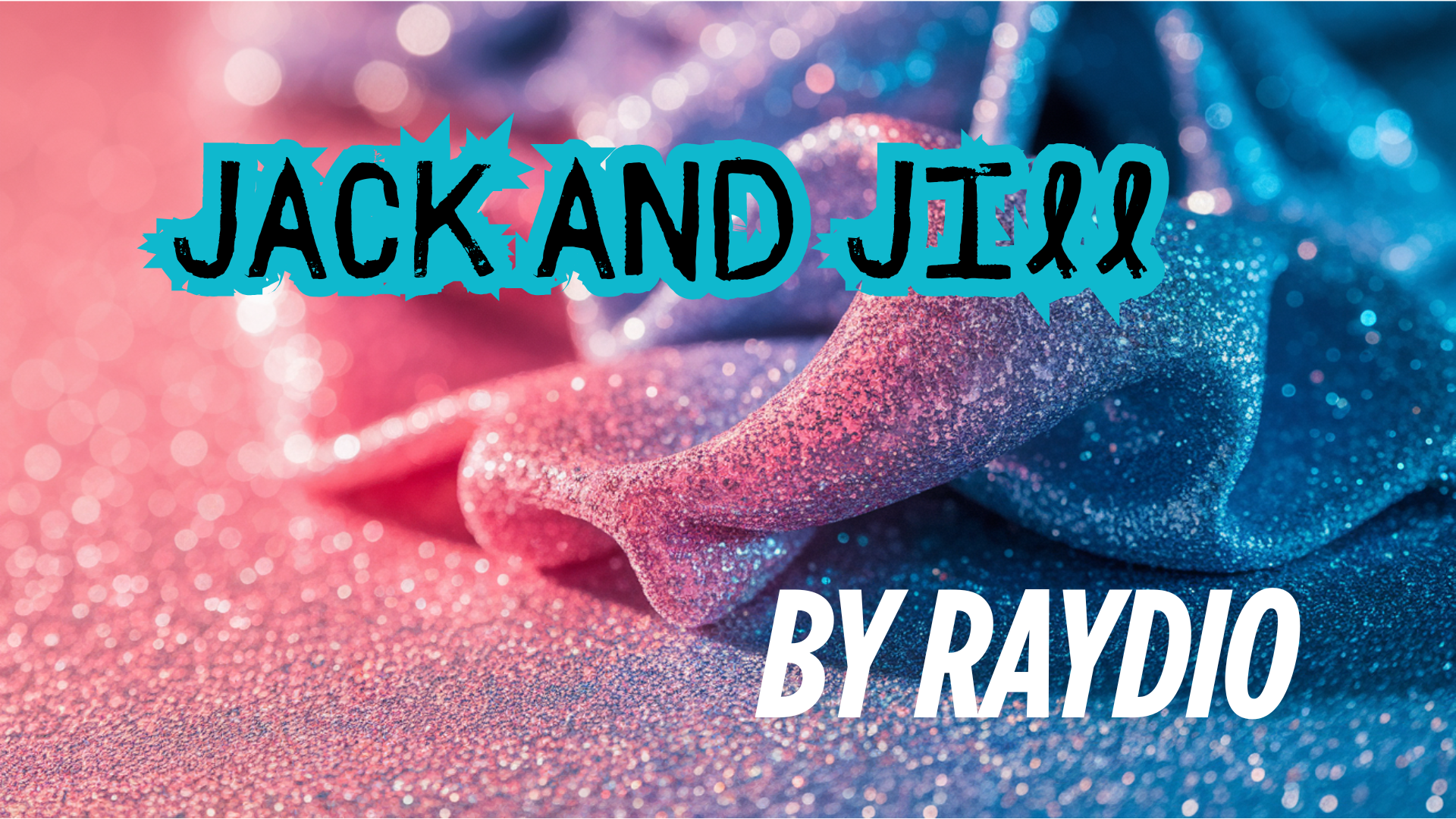 Jack and Jill Lyrics by Raydio