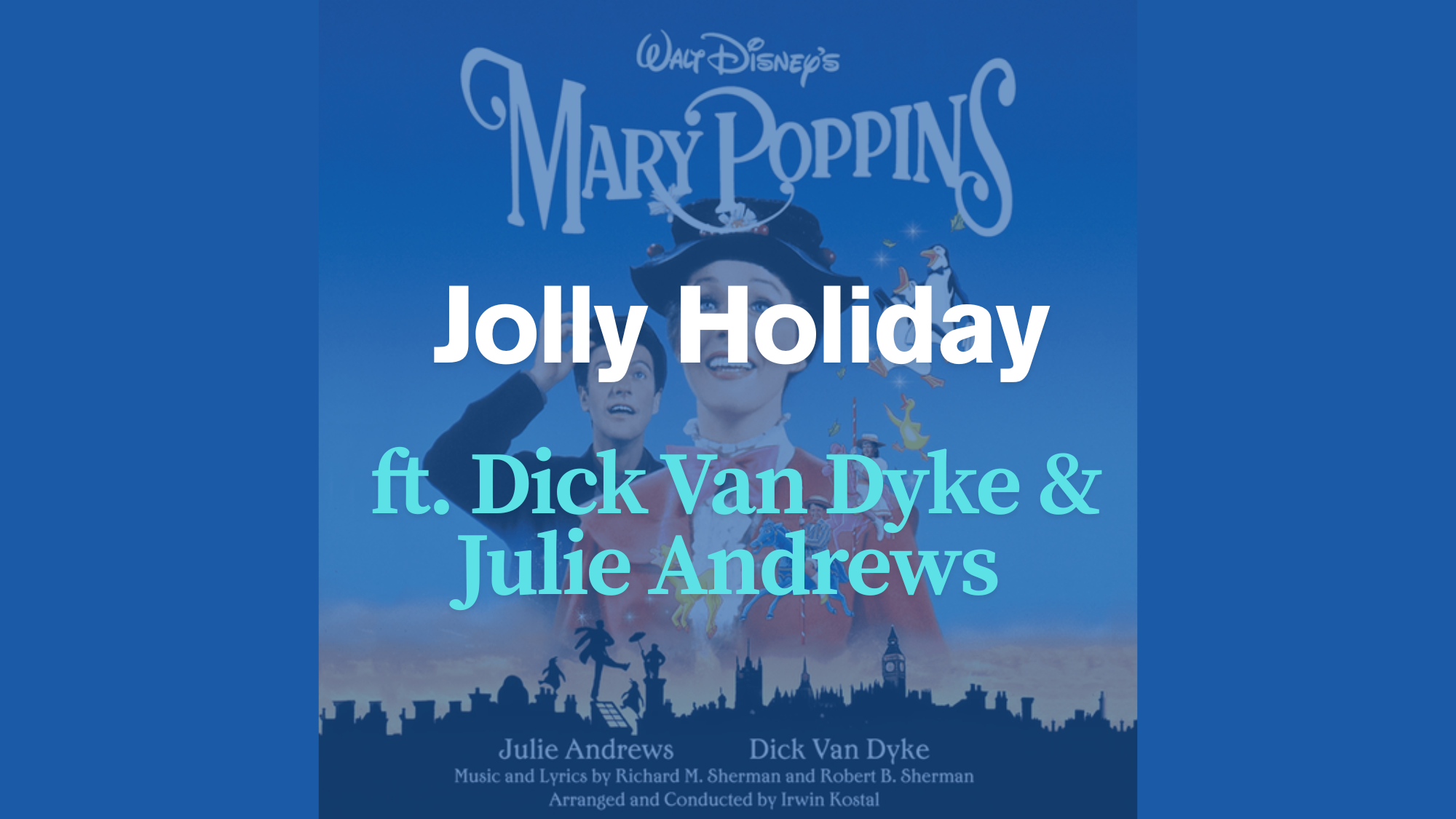 Jolly_Holiday_by_Dick_Van_Dyke__Julie_Andrews