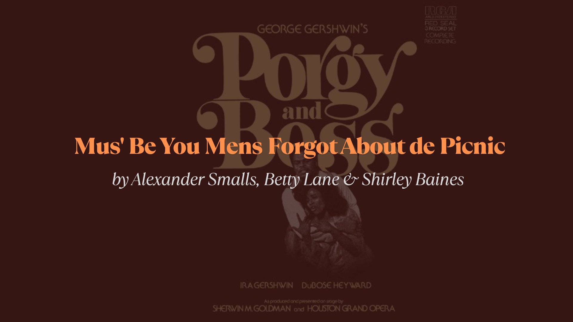 Mus_Be_You_Mens_Forgot_About_de_Picnic_Lyrics_by_Alexander_Smalls_Betty_Lane__Shirley_Baines
