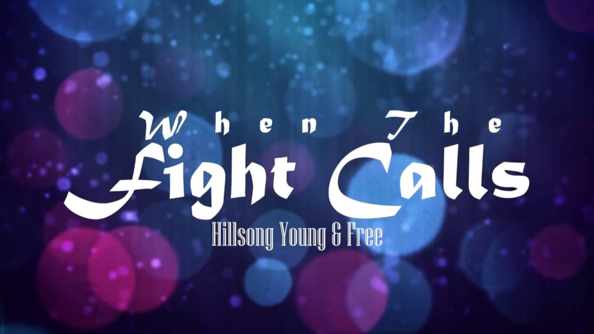 Read Full Lyrics of When the Fight Calls