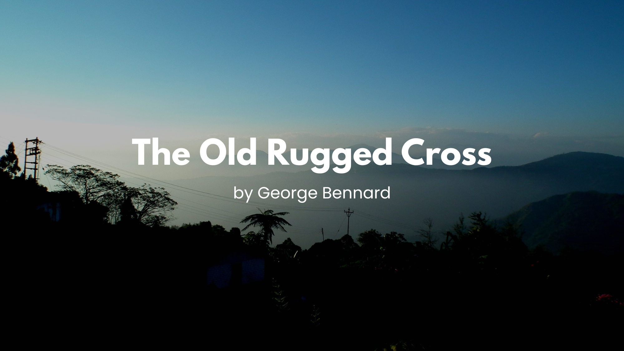 The Old Rugged Cross Lyrics by George Bennard