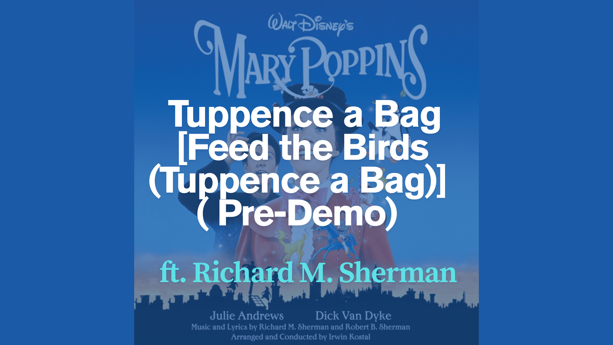 Tuppence_a_Bag_by_Richard_M_Sherman