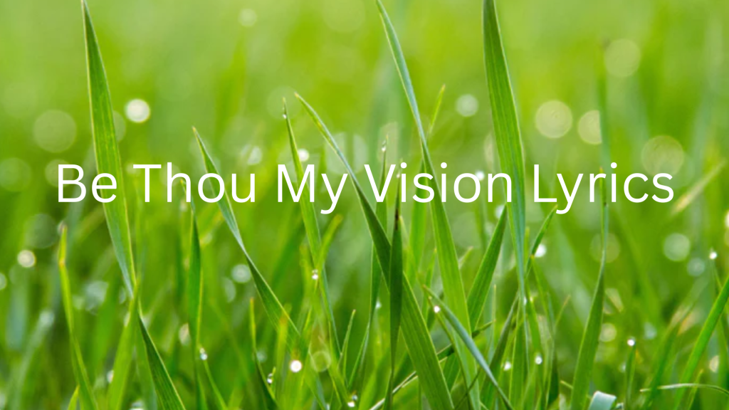 be thou my vision lyrics