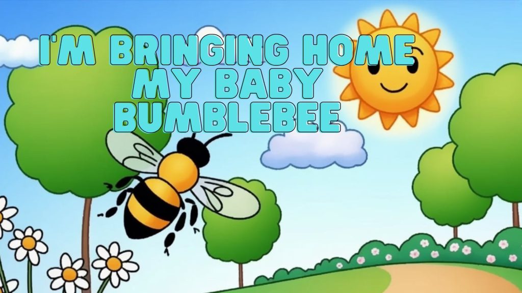 bringing home my baby bumblebee lyrics