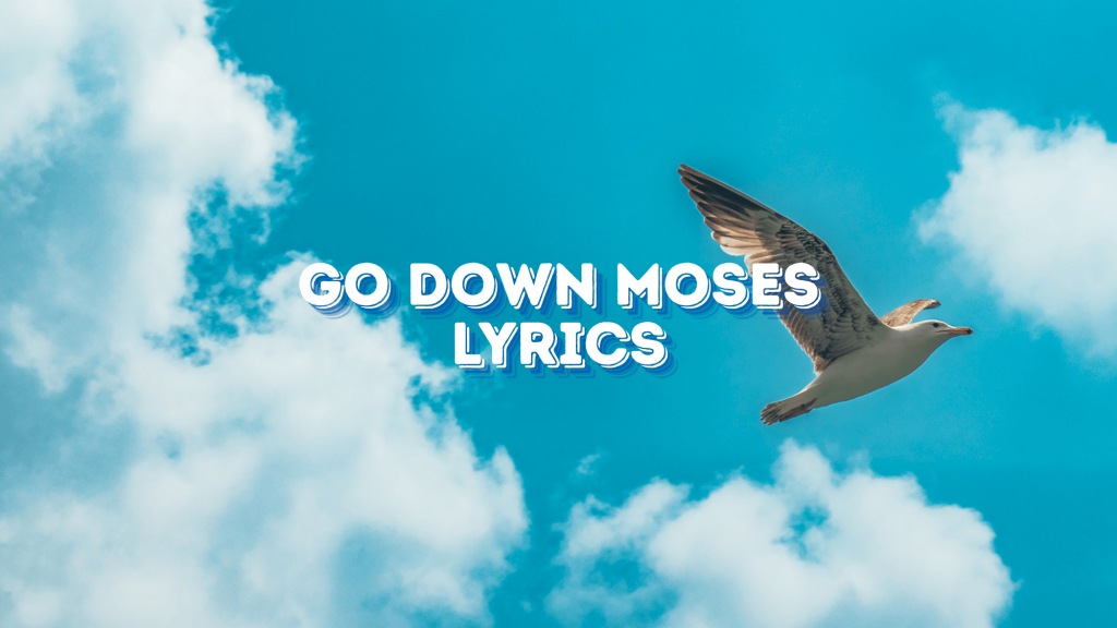 go down moses lyrics
