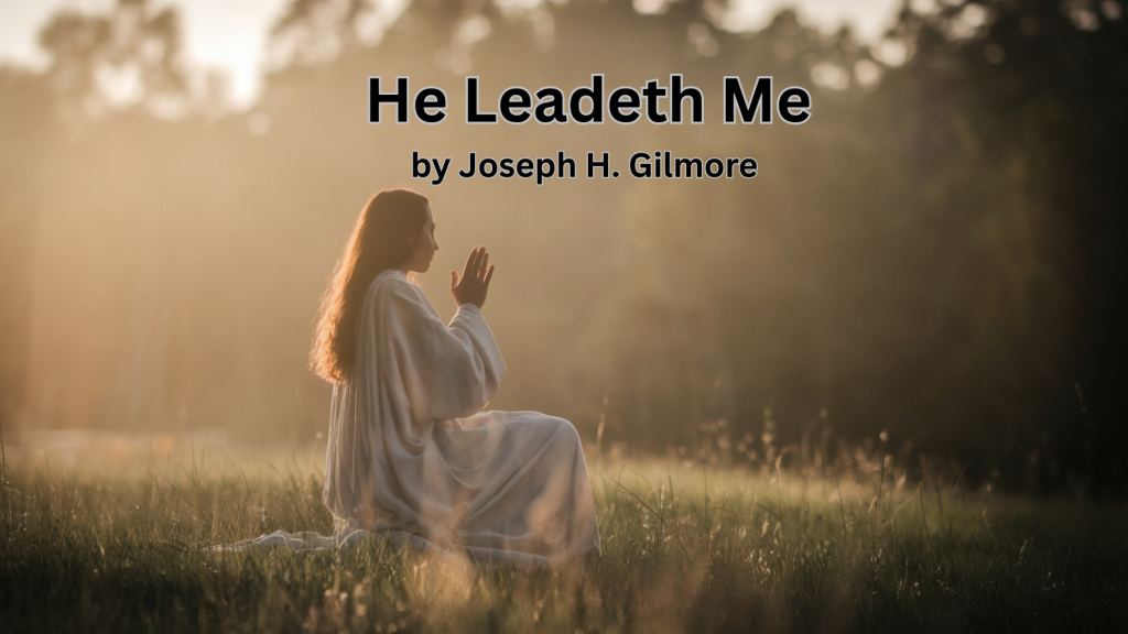 he leadeth me lyrics