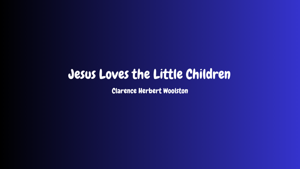 jesus loves the little children lyric