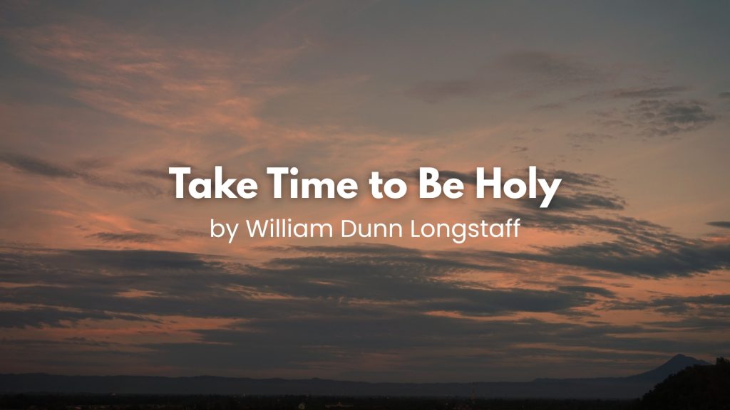 take time to be holy lyric