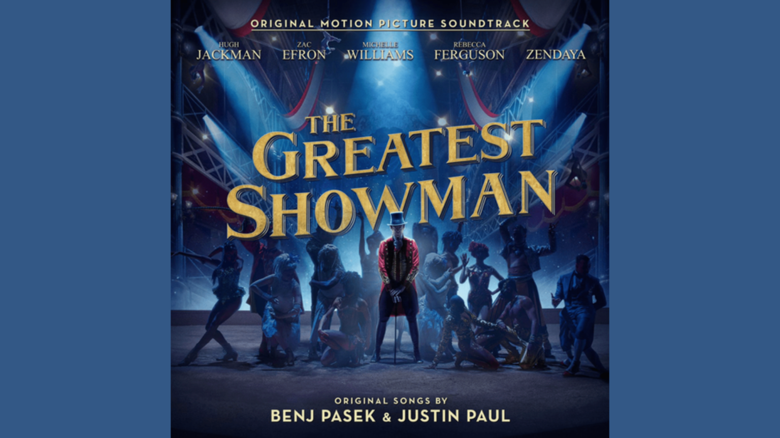The Greatest Show Lyrics From The Greatest Showman GigWise