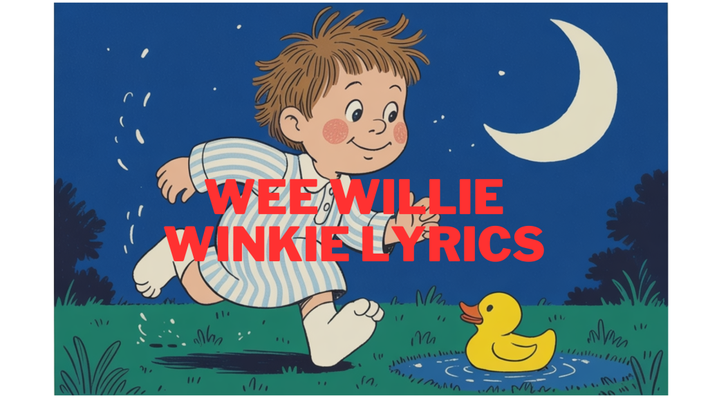 wee willie winkie lyrics