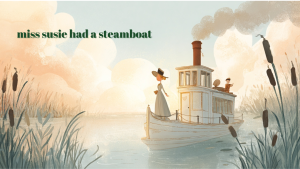 Nursery Rhyme Miss Susie Had a Steamboat Lyrics - GigWise