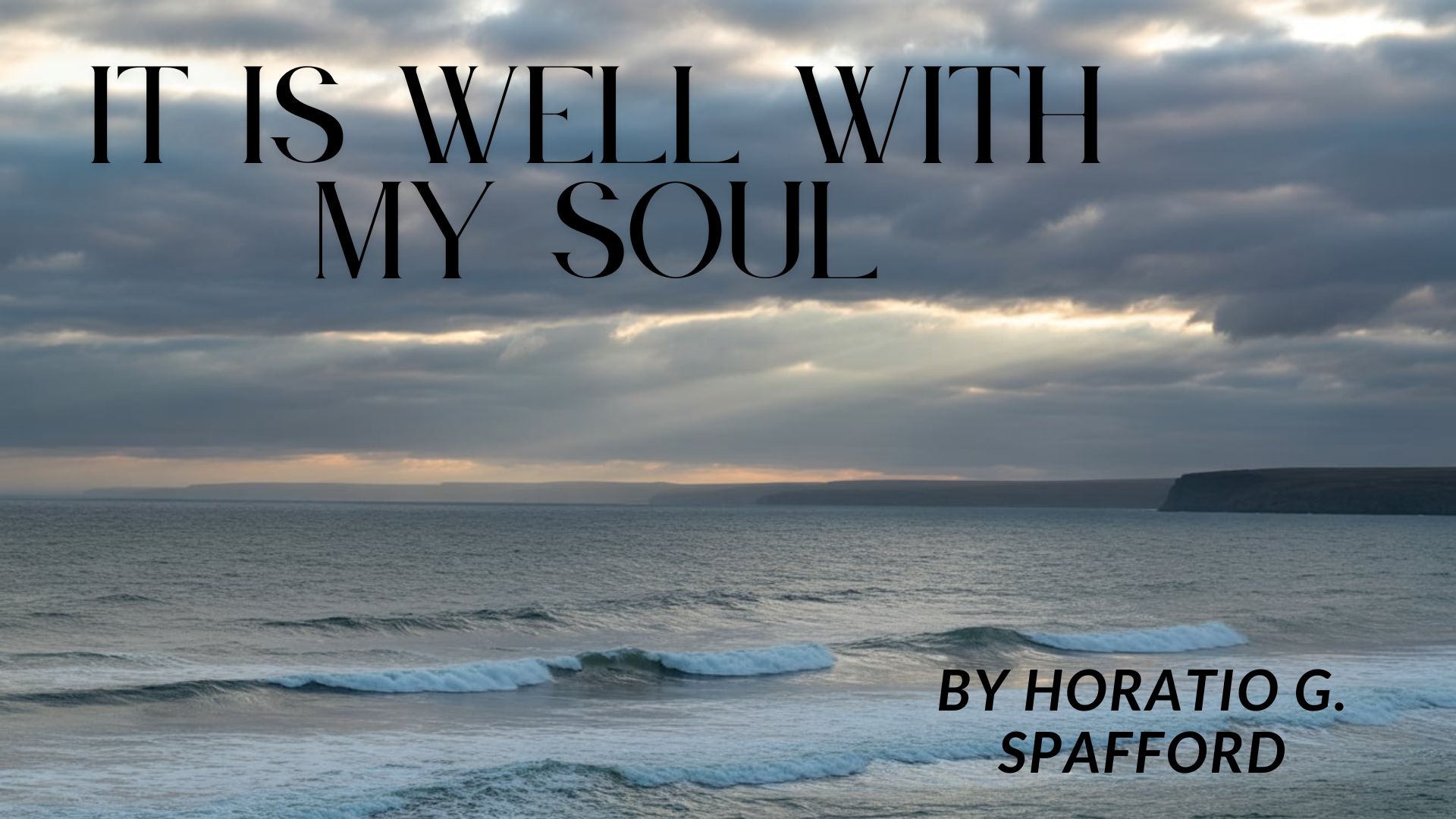 Full Lyrics of It Is Well With My Soul