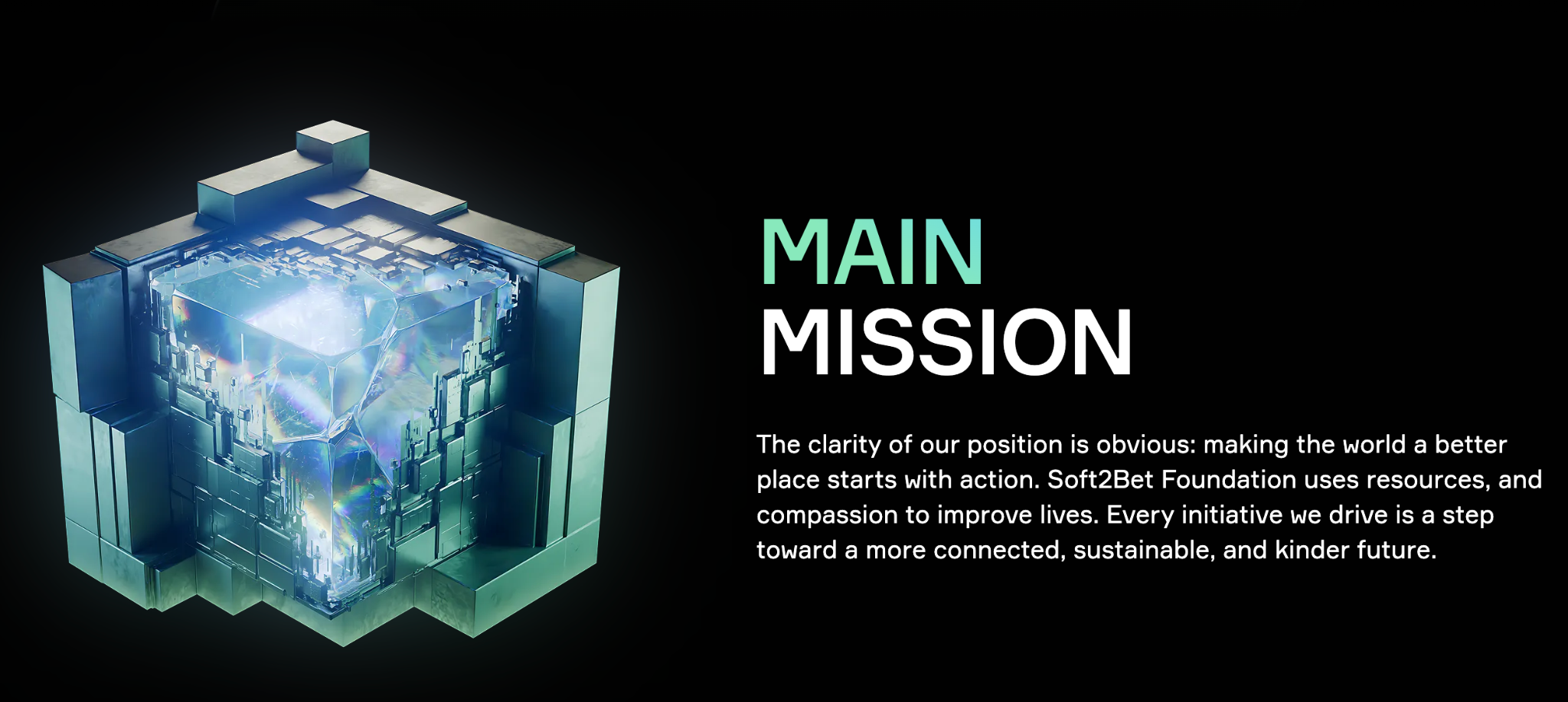 Soft2Bet Foundation’s main mission statement displayed next to a futuristic cube graphic, emphasizing global action, compassion, and a sustainable future."