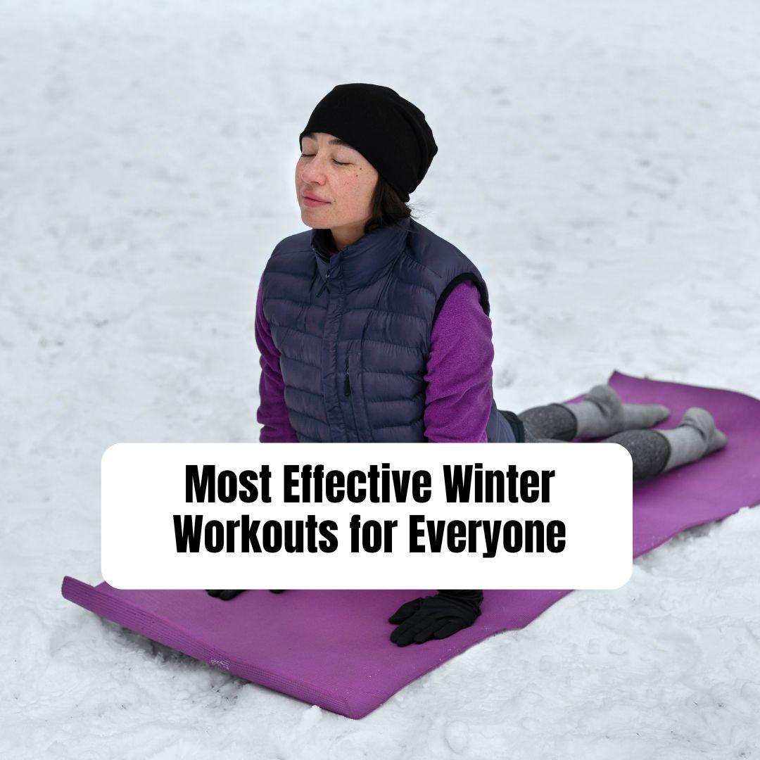 Most Effective Winter Workouts for Everyone - supertramp.co.uk