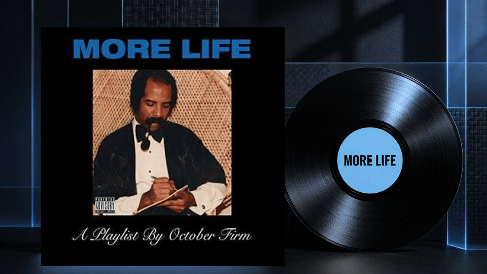 Drake’s More Life album cover beside a black vinyl record