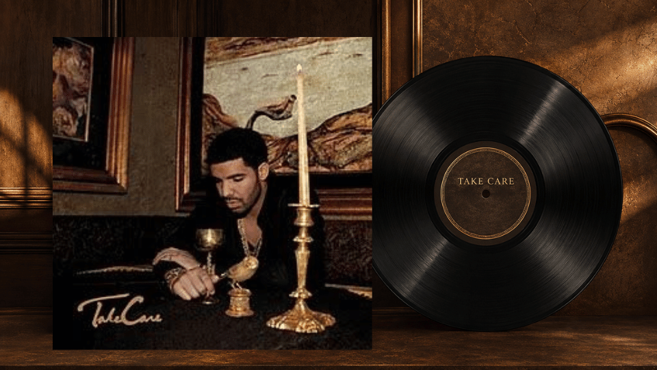 Drake’s Take Care album cover beside a black vinyl record