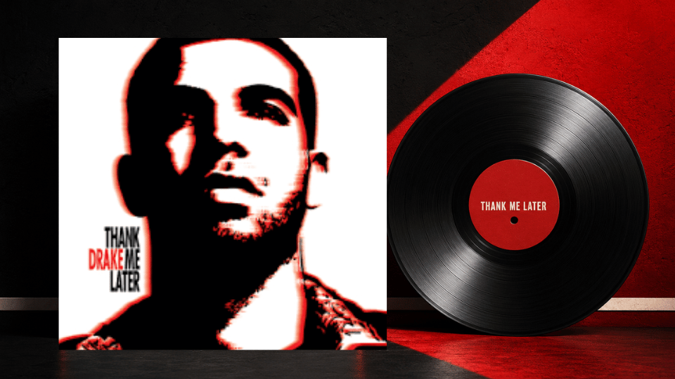 Drake’s Thank Me Later album cover beside a black vinyl record
