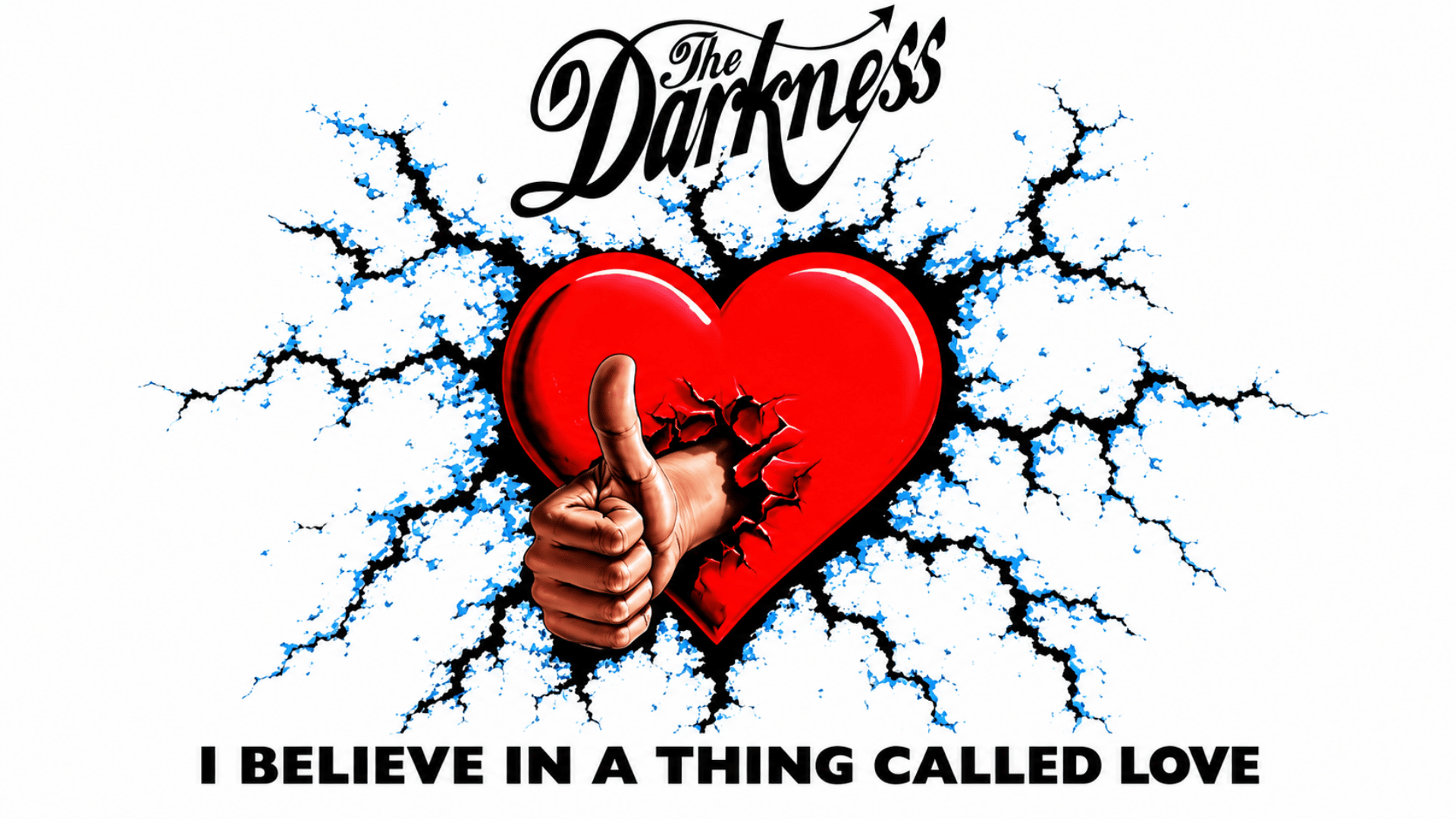 I Believe in a Thing Called Love by The Darkness