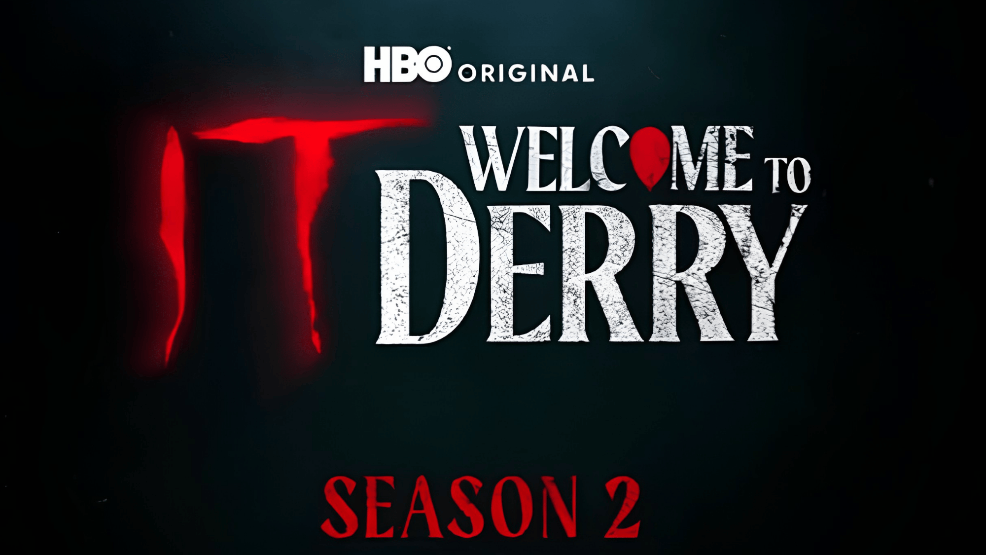 it welcome to derry season 2 hbo poster featuring the series logo with a dark horror themed background