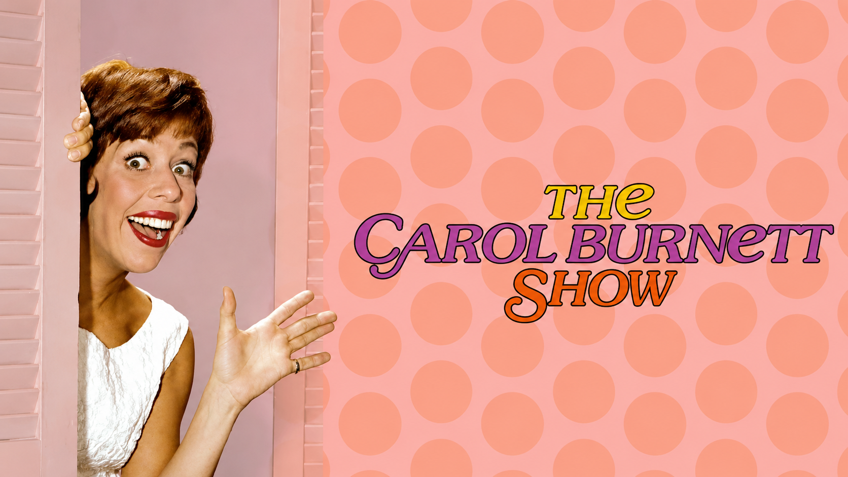 retro carol burnett show title card with smiling carol burnett waving beside colorful polka dot background and vintage text